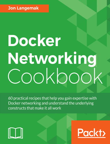 Docker Networking Cookbook