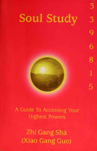 Soul Study: A Guide To Accessing Your Highest Powers