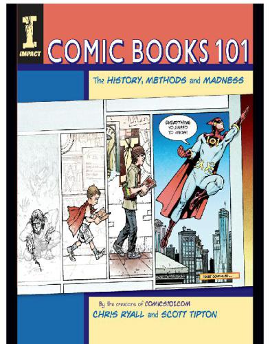 Comic Books 101: The History, Methods and Madness