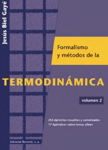 Curso sobre el formalismo y los métodos de la termodinámica