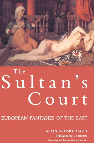 Sultan’s Court: European Fantasies of the East