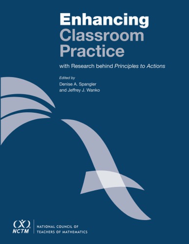 Enhancing Classroom Practice with Research behind Principles to Actions