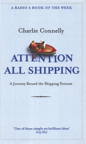 Attention all shipping : a journey round the shipping forecast