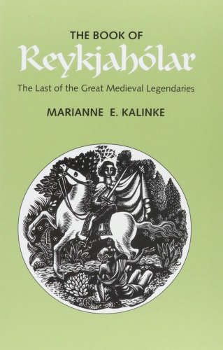 The Book of Reykjahólar: The Last of the Great Medieval Legendaries