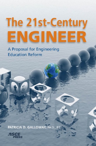 The 21st-Century Engineer: A Proposal for Engineering Education Reform