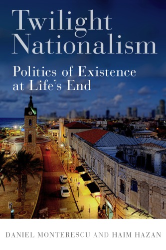 Twilight Nationalism: Politics of Existence at Life’s End