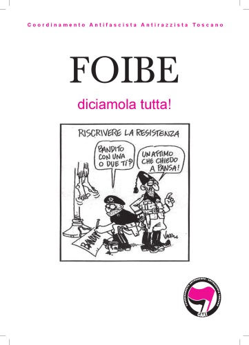 Foibe, diciamola tutta!