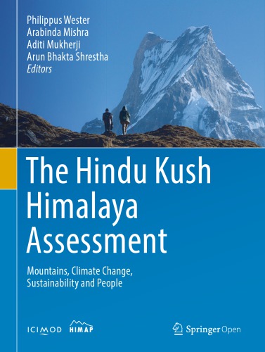 The Hindu Kush Himalaya Assessment: Mountains, Climate Change, Sustainability and People