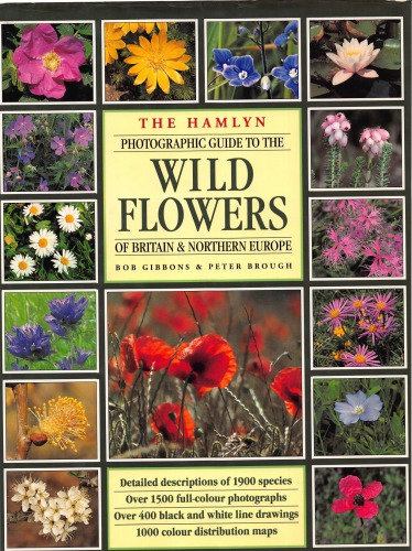 The Hamlyn photographic guide to the wild flowers of Britain & Northern Europe