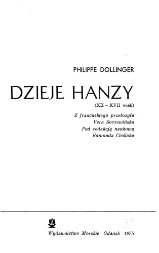 Dzieje Hanzy: (XII-XVII wiek)