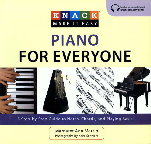 Knack Piano for Everyone: A Step-by-Step Guide to Notes, Chords, and Playing Basics