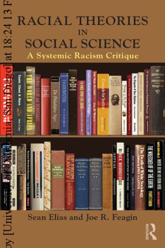 Racial Theories in Social Science: A Systemic Racism Critique