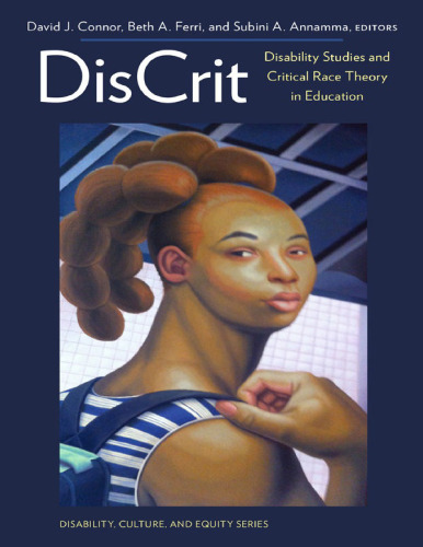 Discrit--Disability Studies and Critical Race Theory in Education (Disability, Culture, and Equity Series)