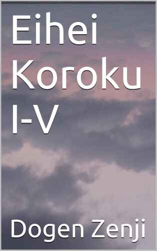 Eihei Koroku I-V