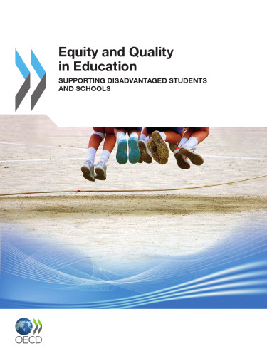 Equity and quality in education : supporting disadvantaged students and schools.