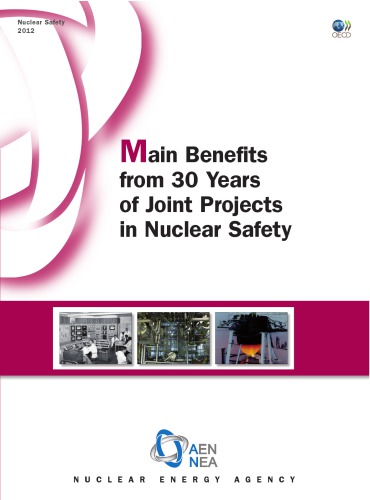 Main Benefits from 30 Years of Joint Projects in Nuclear Safety