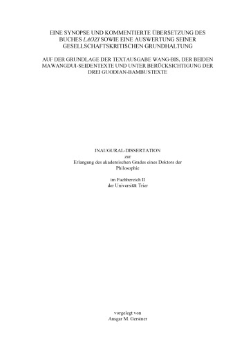 Eine Synopse und kommentierte Übersetzung des Buches Laozi sowie eine Auswertung seiner gesellschaftskritischen Grundhaltung auf der Grundlage der Textausgabe Wang-Bis, der beiden Mawangdui-Seidentexte und unter Berücksichtigung der drei Guodian-Bambustexte