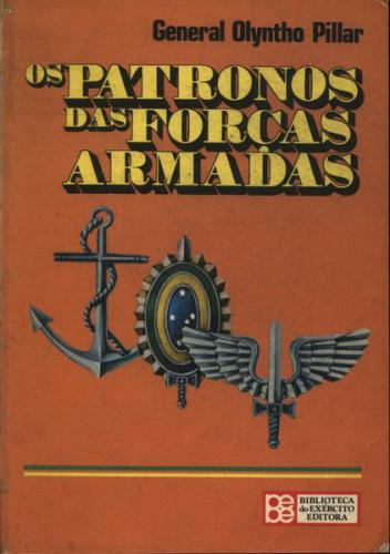 Os patronos das Forças Armadas