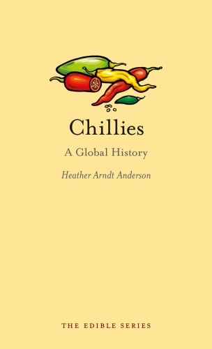 Chillies: A Global History