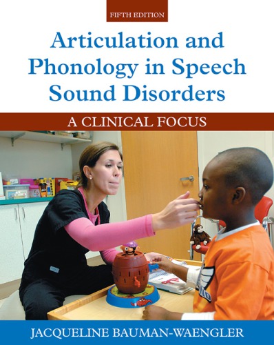 Articulation and Phonology in Speech Sound Disorders: A Clinical Focus