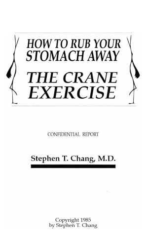 How To Rub Your Stomach Away: The Crane Exercise