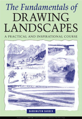 The Fundamentals of Drawing Landscapes: A Practical and Inspirational Course