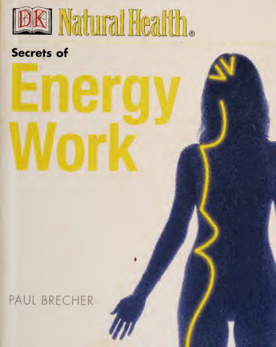 The Secrets of Energy Work.