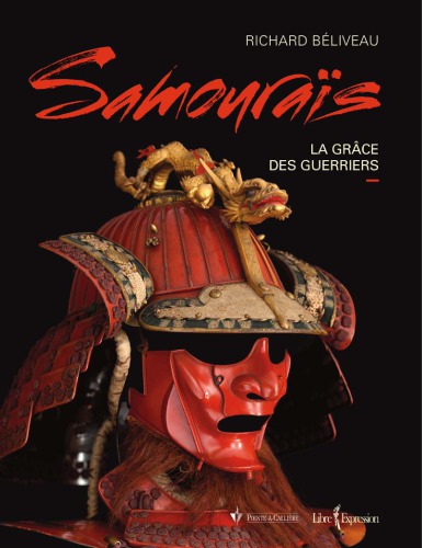 Samouraïs: La grâce des guerriers