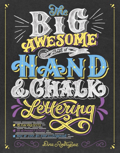 The Big Awesome Book of Hand & Chalk Lettering