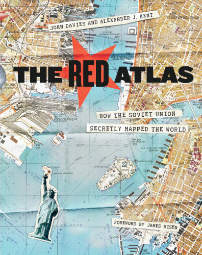 The Red Atlas: How the Soviet Union Secretly Mapped the World