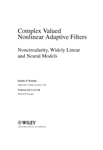 Complex Valued Nonlinear Adaptive Filters. Noncircularity, Widely Linear and Neural Models