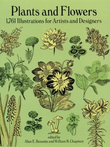 Plants and Flowers: 1761 Illustrations for Artists and Designers