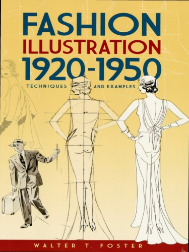 Fashion Illustration 1920–1950: Techniques and Examples