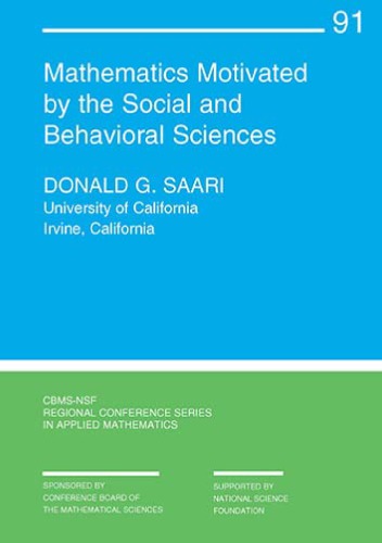 Mathematics Motivated by the Social and Behavioral Sciences