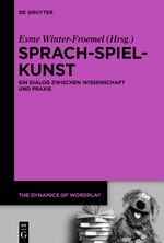 Sprach-Spiel-Kunst · Ein Dialog zwischen Wissenschaft und Praxis