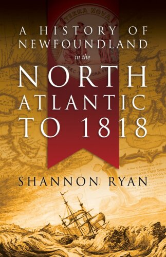 A History of Newfoundland in the North Atlantic to 1818