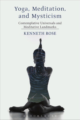 Yoga, Meditation, and Mysticism: Contemplative Universals and Meditative Landmarks