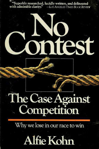 No Contest: The Case Against Competition