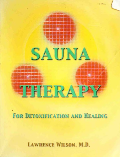 Sauna therapy for detoxification and healing