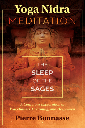 Yoga Nidra Meditation: The Sleep of the Sages