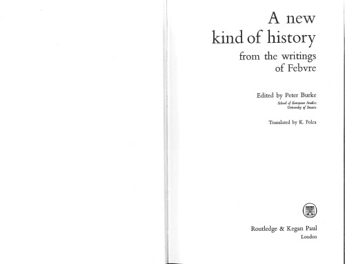 A NEW KIND OF HISTORY FROM THE WRITINGS OF FEBVRE