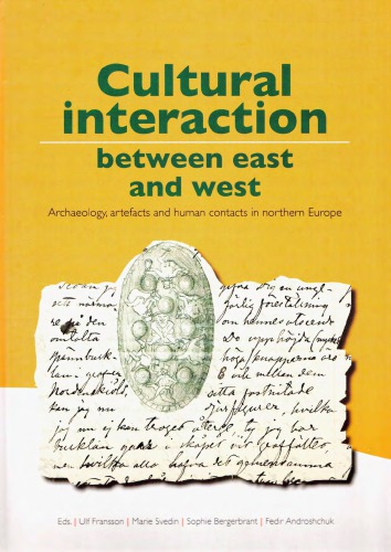 Cultural Interaction Between East and West: Archaeology, Artefacts and Human Contacts in Northern Europe