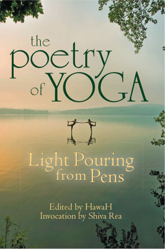 The Poetry of Yoga: Poetic Shakti from Contemporary Yogis