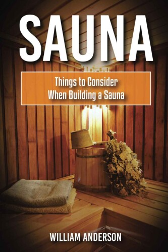 Sauna: Things To Consider When Building A Sauna