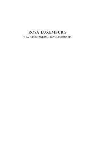 Rosa Luxemburg y la espontaneidad revolucionaria