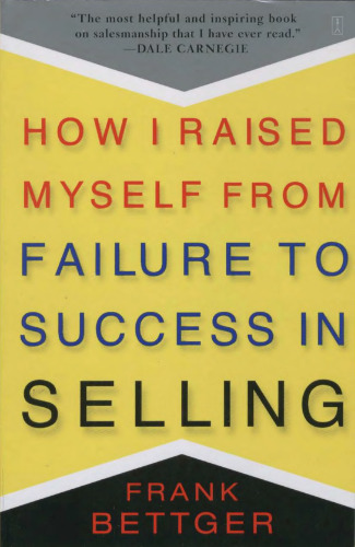 How I Raised Myself From Failure to Success in Selling