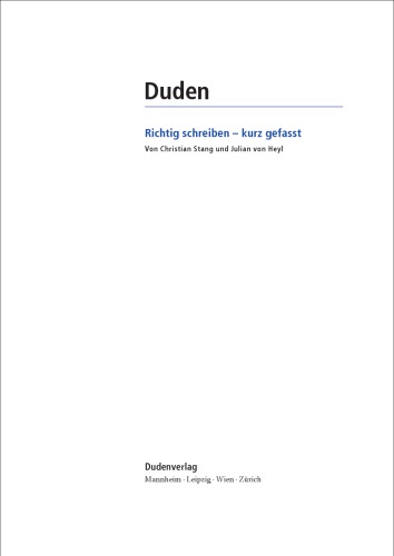 Duden: Richtig schreiben - kurz gefasst: Die 111 häufigsten Stolpersteine der Rechtschreibung (Duden Ratgeber)