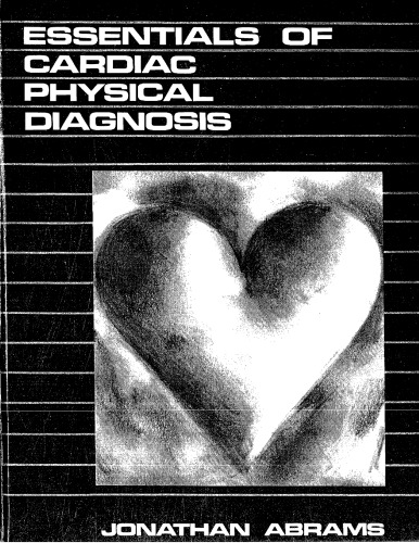 Essentials of Cardiac Physical Diagnosis