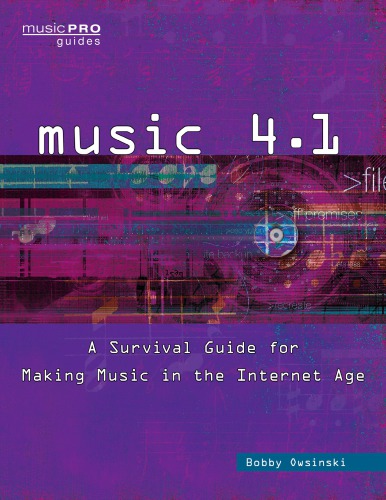 Music 4.1: A Survival Guide for Making Music in the Internet Age