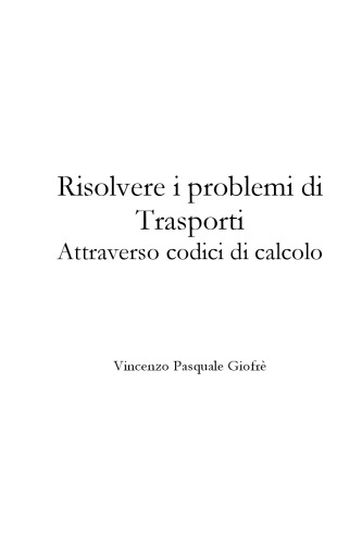 Risolvere i problemi di Trasporti: Attraverso codici di calcolo